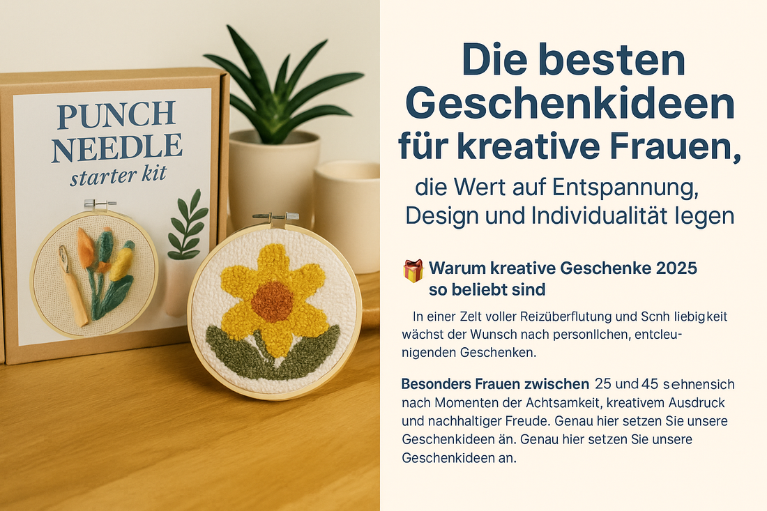 Geschenkideen für kreative Frauen 2025 – liebevoll gestaltete DIY-Sticksets wie Punch Needle, Bloomnest™, HeartHorse™ und mehr, um Entspannung, Design und Individualität zu verschenken. Ideal für Frauen zwischen 25 und 45, die kreative Me-Time lieben